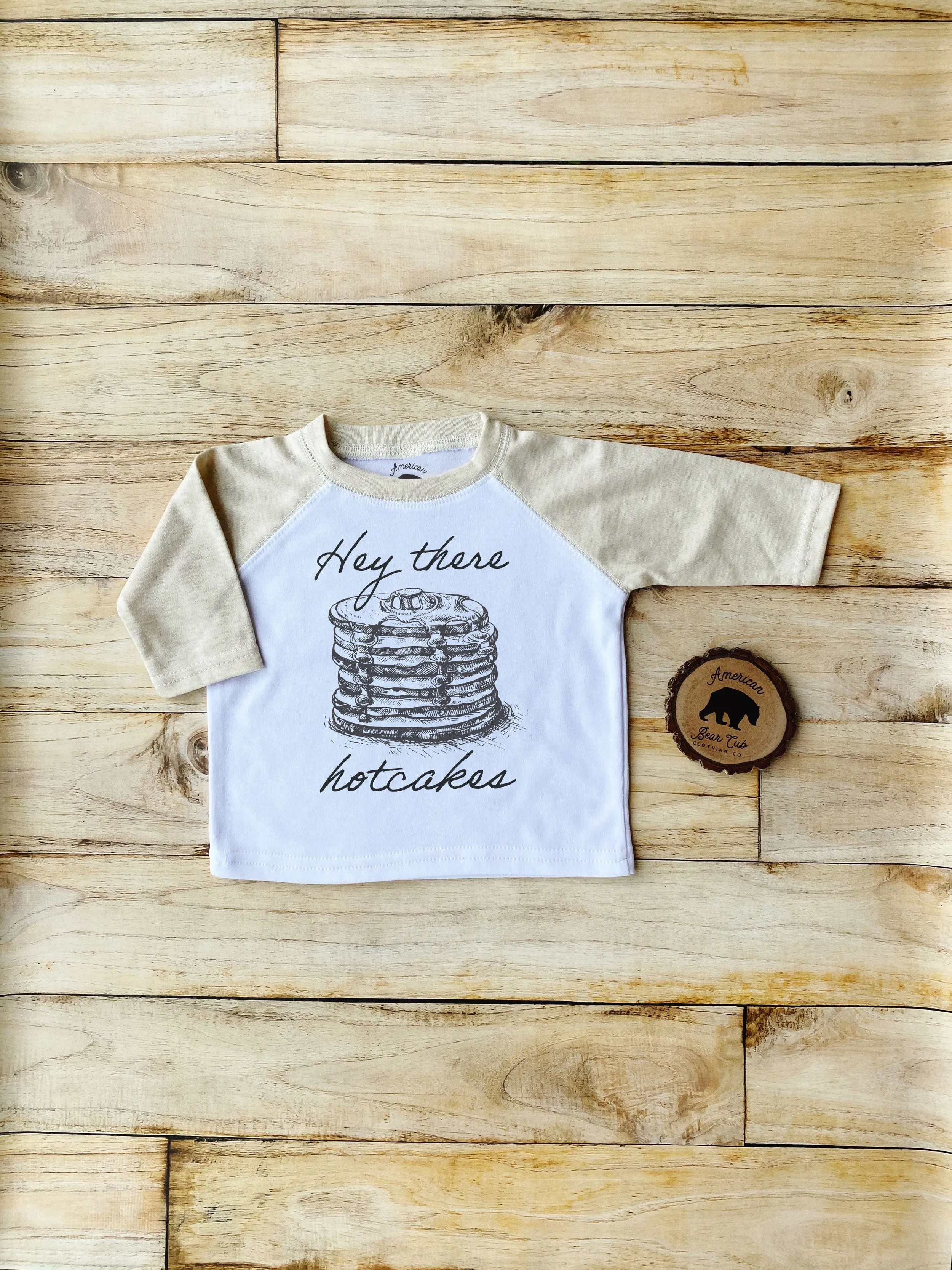 Hey there Hotcakes Bodysuits, Shirts & Raglans for Baby, Toddler & Youth